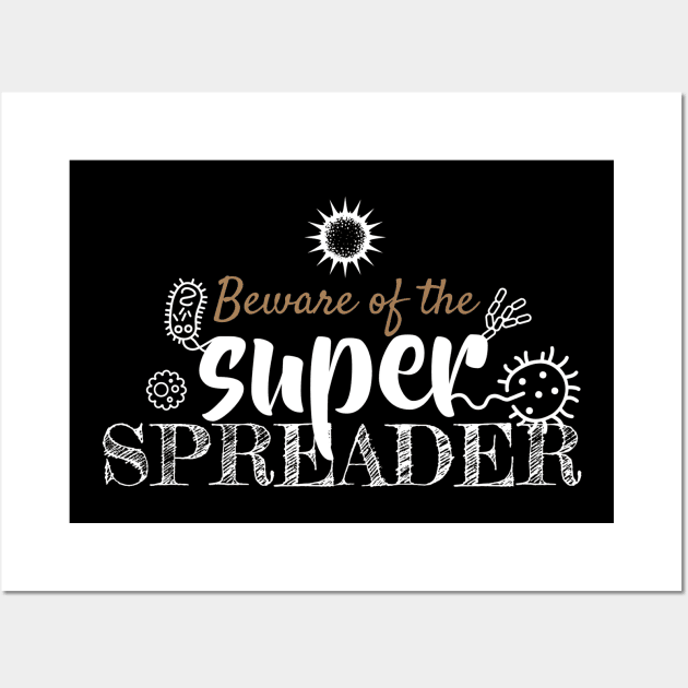 beware of the super spreader Wall Art by CHNSHIRT